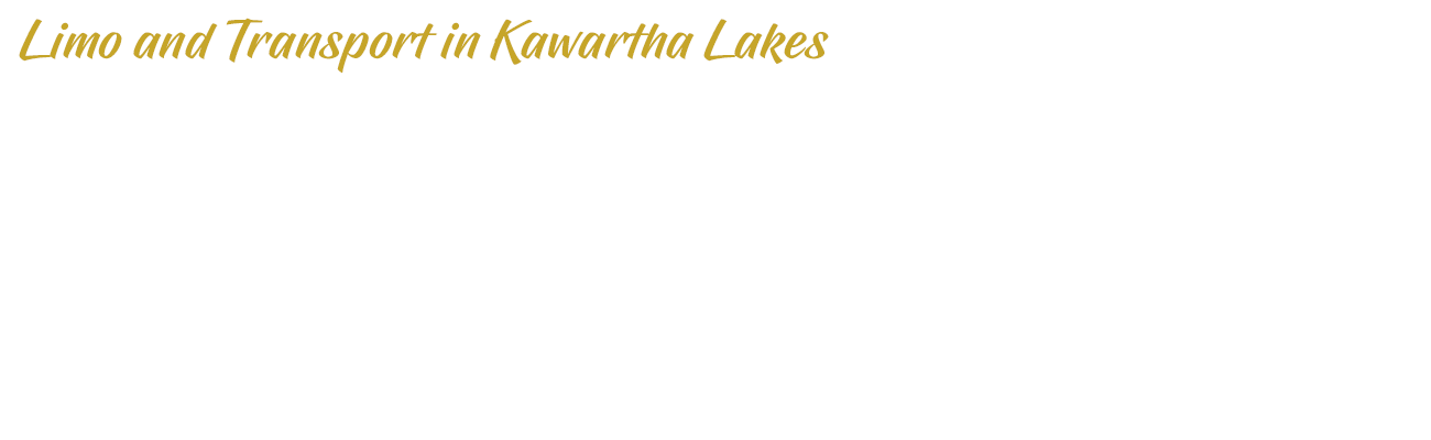 Limo and Transport in Kawartha Lakes | Overlay | D.G. Transportation Limousine Service